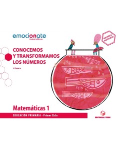 MATEMATICAS 1ºPRIMARIA CONOCEMOS Y TRANSFORMAMOS LOS NUMEROS EMOCIONATE 2019